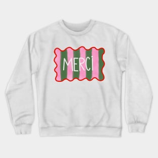 MERCI Crewneck Sweatshirt